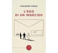 L'ego di un indeciso