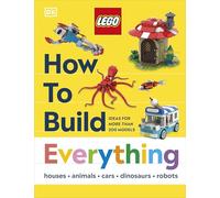 LEGO How to Build Everything (How to Build LEGO) (Copertina rigida)