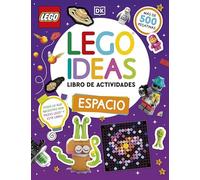 LEGO Ideas Libro de actividades: Espacio: ¡Todo lo que necesitas son piezas Lego® y este libro! Más de 500 pegatinas