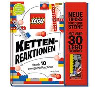 LEGO® Kettenreaktionen: Baue dir 10 bewegliche Maschinen: Neue Tricks für deine Steine - mit über 30 LEGO® Elementen