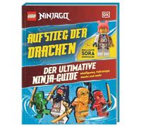 LEGO® NINJAGO® Aufstieg der Drachen Der ultimative Ninja-Guide: Minifiguren, Fahrzeuge, Mechs und mehr. Inklusive Sora Minifigur! Für Kinder ab 6 Jahren