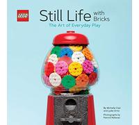 Lego Still Life With Bricks: The Art of Everyday Play