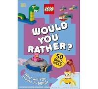Lego Would You Rather?: 50+ Build Ideas - What Will You Choose to Build?