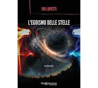 L'egoismo delle stelle