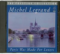 Legrand,Michel - Paris Was Made for Lovers