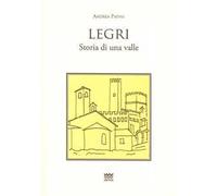 Legri. Storia di una valle
