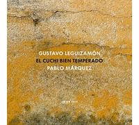 Gustavo Leguizamon Gustavo Leguizamon: El Cuchi Bien Temperado (CD) Album