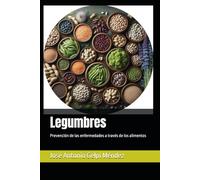 Legumbres: Prevención de las enfermedades a través de los alimentos