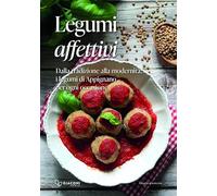 Legumi affettivi. Dalla tradizione alla modernità, i legumi di Appignano per ogni occasione