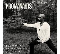 KROMANAUTS - LEGWORK/LIE TO MYSELF - Vinyl Record 7 - K72z