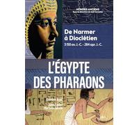 L'Egypte des pharaons: De Narmer à Dioclétien. 3150 av. J.-C. - 284 apr. J.-C.