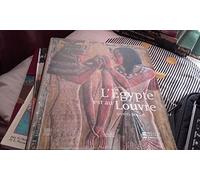 L'Egypte est au Louvre