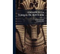 L'egypte Et La Turquie, De 1829 À 1836