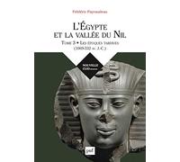 L'Egypte et la vallée du Nil: Tome 3, Les époques tardives (1069-332 av. J.-C.)