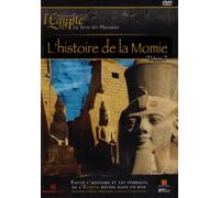 L'Egypte, terre des Pharaons - Volume 7 : L'histoire de la momie