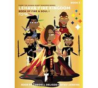 Lehava: Book of Fire and Soul: Ahava: Heart Kingdom Series