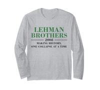 Lehman Brothers 2008 Making History One Collapse AT A Time Maglia a Manica