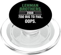 Lehman Brothers 2008 Too Big To Fail. Oops. PopSockets PopGrip per MagSafe