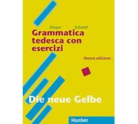 Grammatica tedesca con esercizi – Lehr- und Übungsbuch der deutschen Grammatik – Italiano-tedesco