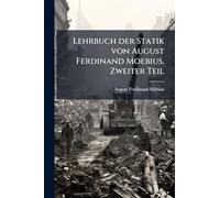 Lehrbuch der Statik von August Ferdinand Moebius, Zweiter Teil