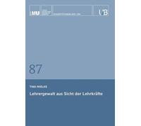 Lehrergewalt aus Sicht der Lehrkräfte