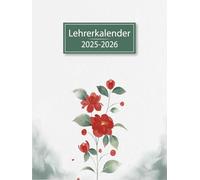 Lehrerkalender 2025/2026 A4: Wöchentlicher und monatlicher Planer für Lehrer die ihre Klassen effektiv verwalten möchten, Schuljahr 25/26.