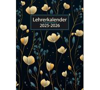 Lehrerkalender 2025/2026 A4: Wöchentlicher und monatlicher Planer für Lehrer die ihre Klassen effektiv verwalten möchten, Schuljahr 25/26.