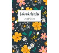Lehrerkalender 2025-2026 A5: Schülerplaner für Lehrerinnen | Organisieren Sie das Schuljahr 2025-2026 | 2 Seiten = 1 Woche | 12 Monate von August 2025 ... 2026 | A5 [15,24 x 22,86 cm] | 173 Seiten