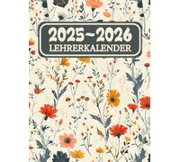 Lehrerkalender 2025/2026: für Unterrichtsvorbereitung & Planung von August 2025 bis Juli 2026 | Schuljahr 25/26 für Lehrerinnen und Lehrer | A4 | Die deutsche Ausgabe.