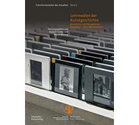 Lehrmedien Der Kunstgeschichte: Geschichte Und Perspektiven Kunsthistorischer Medienpraxis: 5