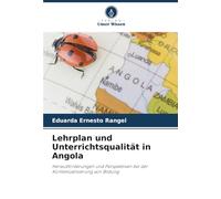 Lehrplan und Unterrichtsqualität in Angola: Herausforderungen und Perspektiven bei der Kontextualisierung von Bildung