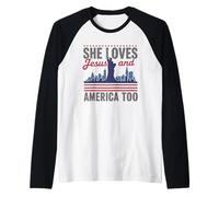 Lei ama Gesù e l'America troppo cristiana libertà patriottica Maglia con Maniche Raglan