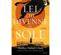 Lei che divenne il sole
