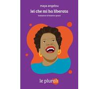 Lei che mi ha liberata