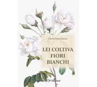 Lei coltiva fiori bianchi