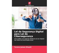 Lei da Segurança Digital para Lei da Cibersegurança: Uma análise com especial referência ao seu impacto nos meios de comunicação social