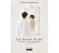 Lei dentro di me. Un amore senza pregiudizi