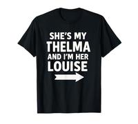Lei è la mia Thelma e io sono la sua Louise Arrow Maglietta