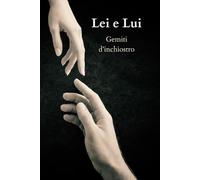 Lei e Lui: gemiti d'inchiostro