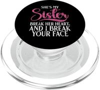 Lei è mia sorella Spezzale il cuore e io ti spezzo la faccia sorella PopSockets PopGrip per MagSafe