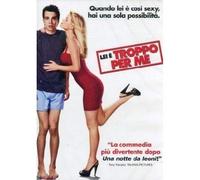 Lei e' troppo per me