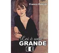 Lei è una grande