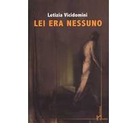Lei era nessuno