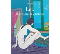 Lei. Il mistero di Currana