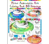 Lei Kuan I Mirror Anamorphic Art - Coloring Book (50 Drawings) (Tascabile)