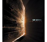 Lei Liang Lei Liang: Luminous (CD) Album
