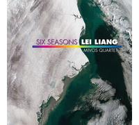 Lei Liang Lei Liang: Six Seasons (CD) Album