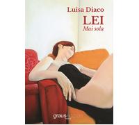 Lei. Mai sola - [Graus editore]