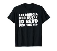 Lei Mangia Per Due Io Bevo Per Tre Annuncio Di Gravidanza Maglietta