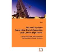 Lei Xu Microarray Gene Expression Data Integration and Cancer Signat (Tascabile)